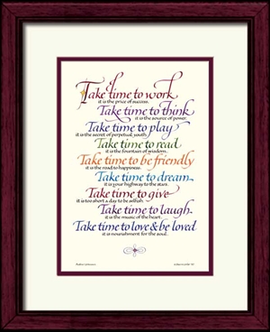 Take Time Poem - Take Time Inspirational Print 11x14 framed